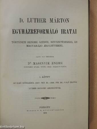 D. Luther Márton egyházreformáló iratai I.
