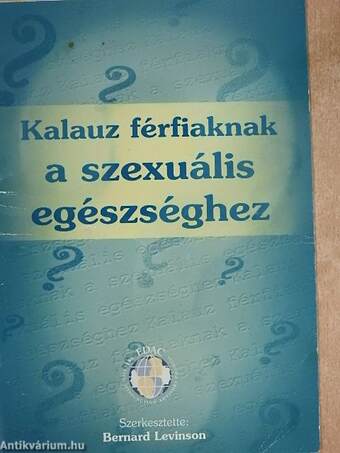 Kalauz férfiaknak a szexuális egészséghez