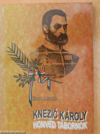 Knezic Károly honvéd tábornok