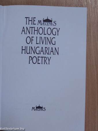 The Maecenas Anthology of Living Hungarian Poetry