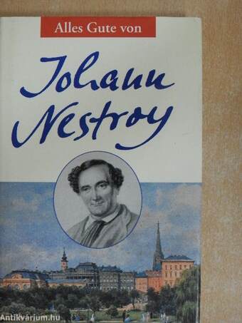 Alles Gute von Johann Nestroy
