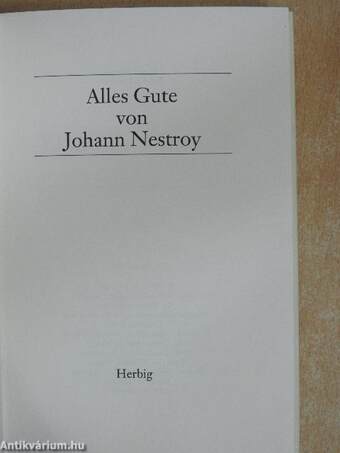 Alles Gute von Johann Nestroy