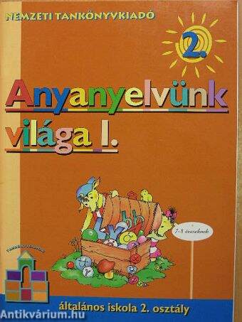 Anyanyelvünk világa 2/I.