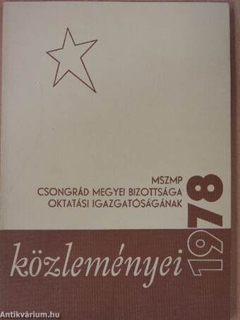 MSZMP Csongrád megyei bizottsága oktatási igazgatóságának közleményei 1978