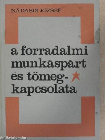 A forradalmi munkáspárt és tömegkapcsolata