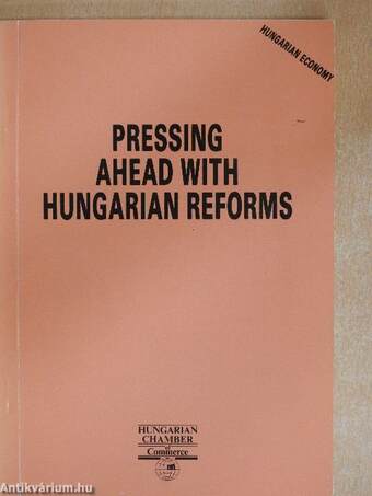 Pressing Ahead With Hungarian Reforms