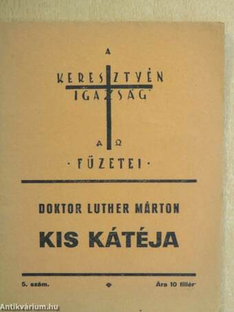 Doktor Luther Márton kis kátéja