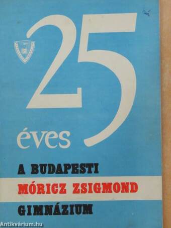 25 éves a Budapesti Móricz Zsigmond Gimnázium