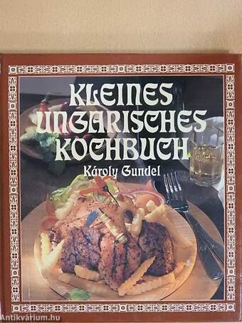 Kleines Ungarisches Kochbuch