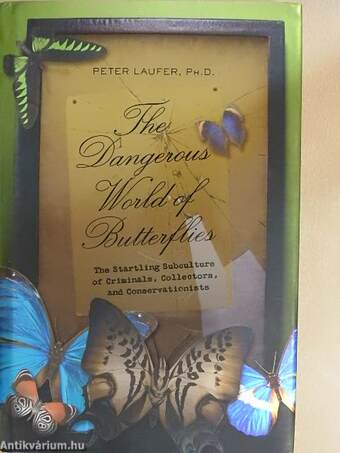 The Dangerous World of Butterflies