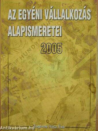 Az egyéni vállalkozás alapismeretei 2005