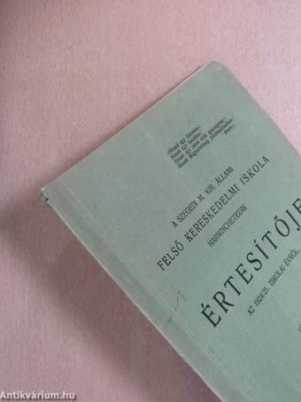 A Szegedi M. Kir. Állami Felső Kereskedelmi Iskola harminchetedik értesítője az 1924/25. iskolai évről