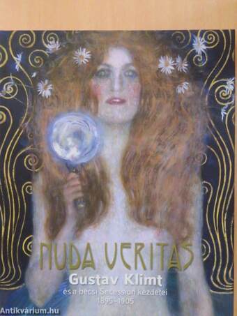 Nuda Veritas - Gustav Klimt és a bécsi Secession kezdetei 1895-1905