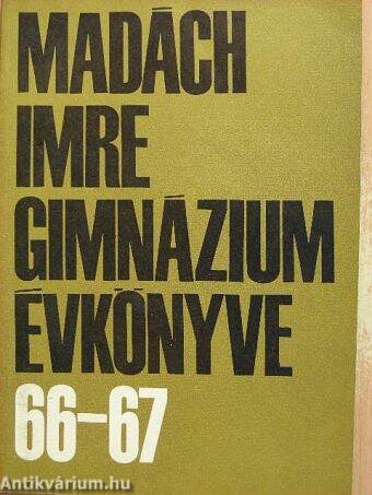 Madách Imre Gimnázium évkönyve 1966-67