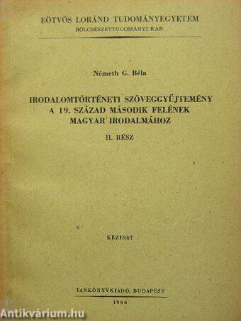 Irodalomtörténeti szöveggyűjtemény a 19. század második felének magyar irodalmához II.