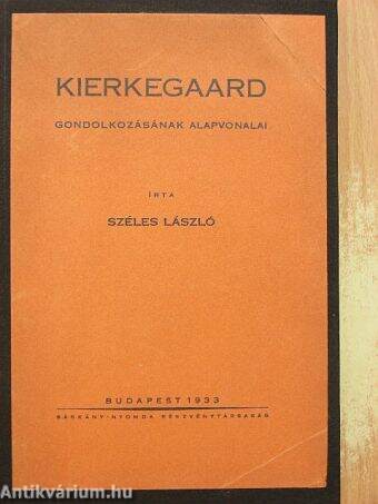 Kierkegaard gondolkozásának alapvonalai