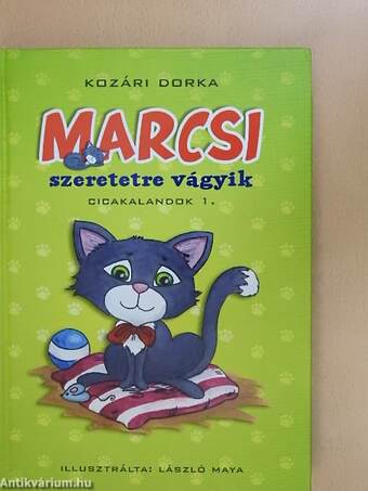 Marcsi szeretetre vágyik