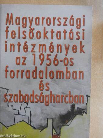 Magyarországi felsőoktatási intézmények az 1956-os forradalomban és szabadságharcban