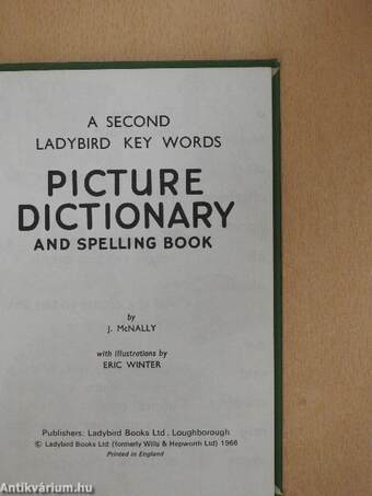 A Second Ladybird Key Words Picture Dictionary and Spelling Book