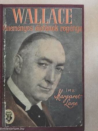 Wallace tüneményes életének regénye