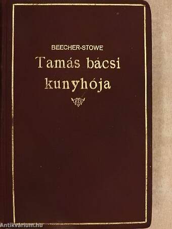 Tamás bácsi kunyhója I-II.