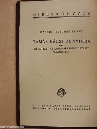 Tamás bácsi kunyhója I-II.