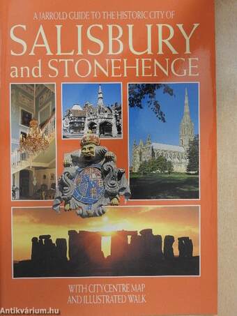 A Jarrold Guide to the historic city of Salisbury and Stonehenge