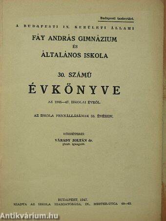 A budapesti IX. kerületi állami Fáy András Gimnázium és Általános Iskola 30. számú Évkönyve az 1946-47. iskolai évről