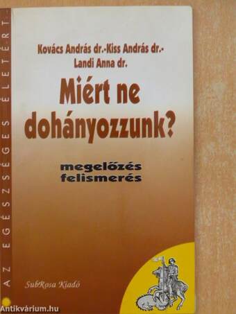 Miért ne dohányozzunk?