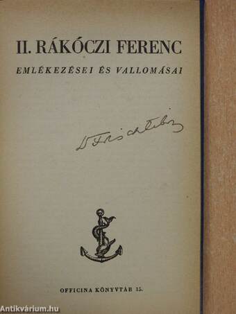 II. Rákóczi Ferenc emlékezései és vallomásai