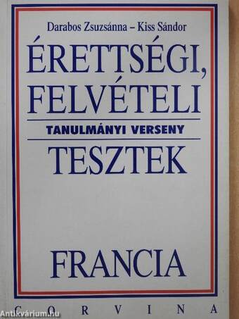 Érettségi, felvételi, tanulmányi verseny tesztek - Francia