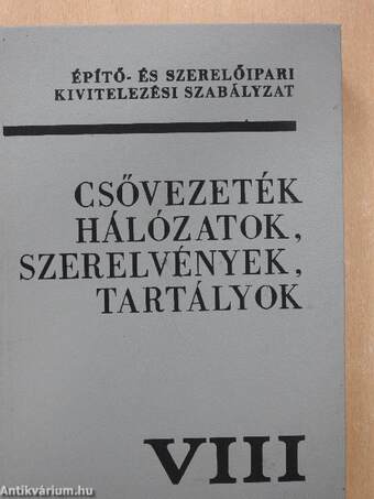 Építő- és szerelőipari kivitelezési szabályzat VIII.