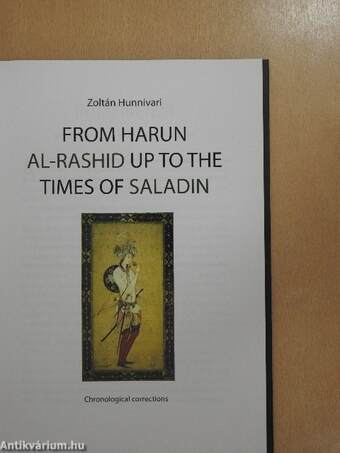 From Harun Al-Rashid Up To The Times Of Saladin