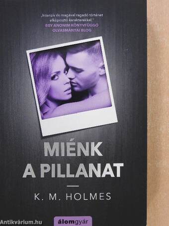 Miénk a pillanat