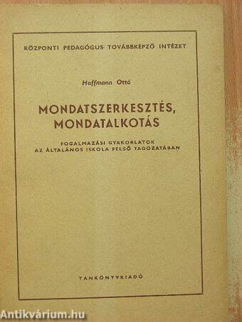 Mondatszerkesztés, mondatalkotás