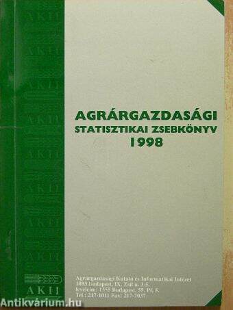 Agrárgazdasági statisztikai zsebkönyv 1998