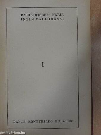 Bashkirtseff Mária intim vallomásai I-IV.