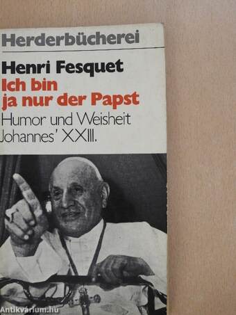 Ich bin ja nur der Papst