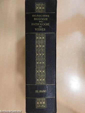 Biologie und Pathologie des Weibes III.