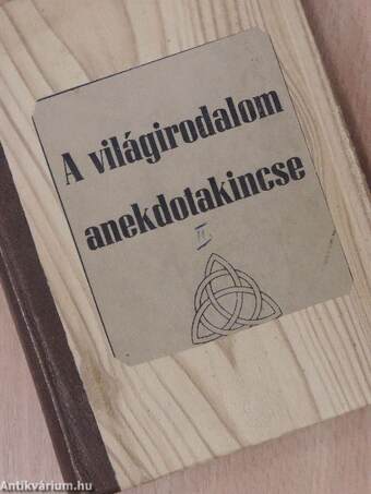 A világirodalom anekdotakincse II.