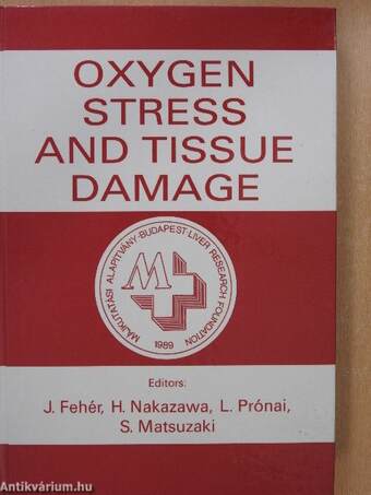 Oxygen Stress And Tissue Damage