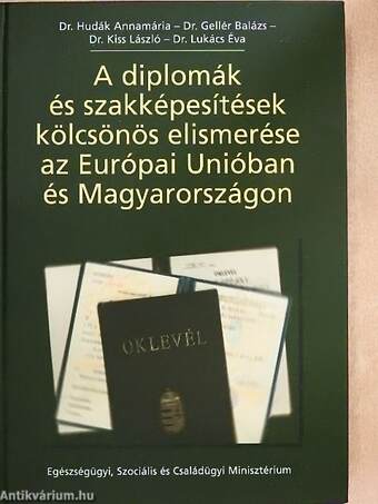 A diplomák és szakképesítések kölcsönös elismerése az Európai Unióban és Magyarországon