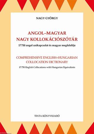 Angol-magyar nagy kollokációszótár