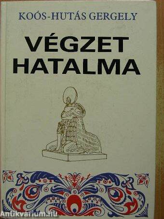 Végzet hatalma I-III.