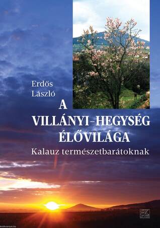 A VILLÁNYI-HEGYSÉG ÉLŐVILÁGA