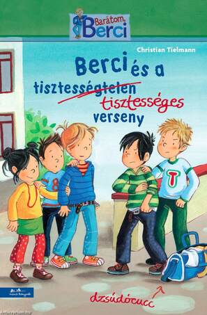 Berci és a tisztességes verseny (Berci regény 5.)
