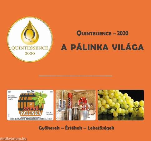 A PÁLINKA VILÁGA - QUINTESSENCE - 2020