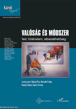 Valóság és módszer - Test, történelem, elbeszélhetőség