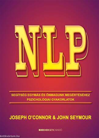 NLP - Segítség egymás és önmagunk megértéséhez