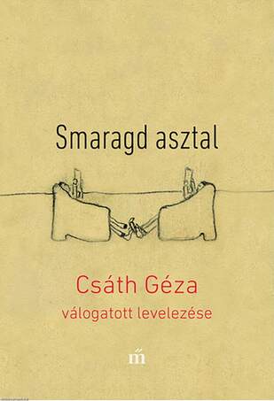 Smaragd asztal - Csáth Géza válogatott levelezése